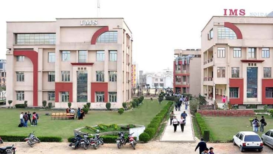 IMS Noida, Admission 2025, Cutoff, Placement, Fees, Courses